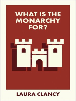 cover image of What Is the Monarchy For?